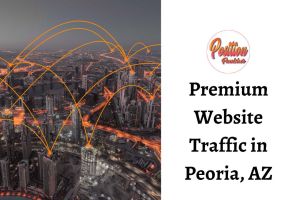 Premium Website Traffic in Peoria, AZ