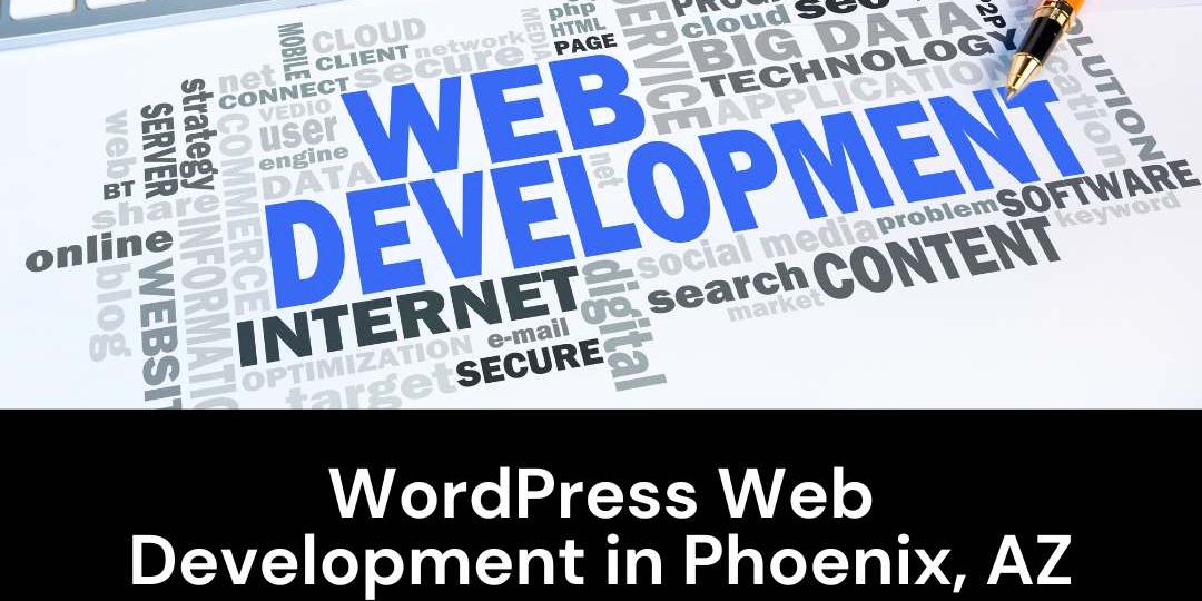 WordPress Web Development in Phoenix, AZ