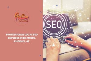 Professional Local SEO Services in Biltmore, Phoenix