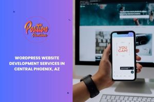 WordPress Website Development Services in Central Phoenix, AZ